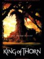 King of Thorn. El Rey Espino