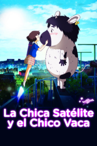 La Chica Satélite y el Chico Vaca